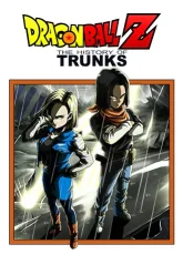 Download Dragon Ball Z: The History of Trunks – Movie Special 02 | 1993 | Hindi-English-Japanese | 480p 720p 1080p