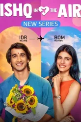 Download Ishq in the Air | 2024 | Season 1 | Hindi Complete Web Series | Amazon miniTV | MX Player | 480p 720p 1080p
